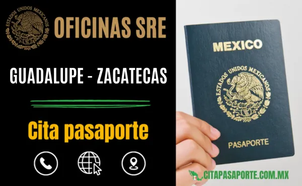 Oficinas Pasaporte en Guadalupe - Zacatecas