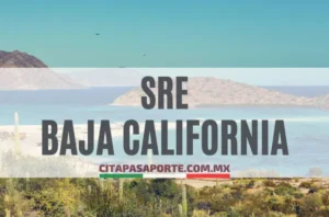 SRE oficinas pasaporte en el estado de Baja California