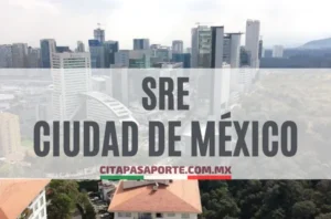 SRE oficinas pasaporte en Ciudad de México CDMX