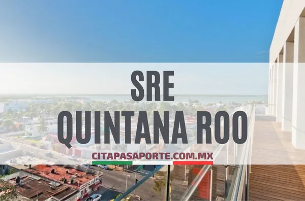 SRE oficinas pasaporte en el estado de Quintana Roo