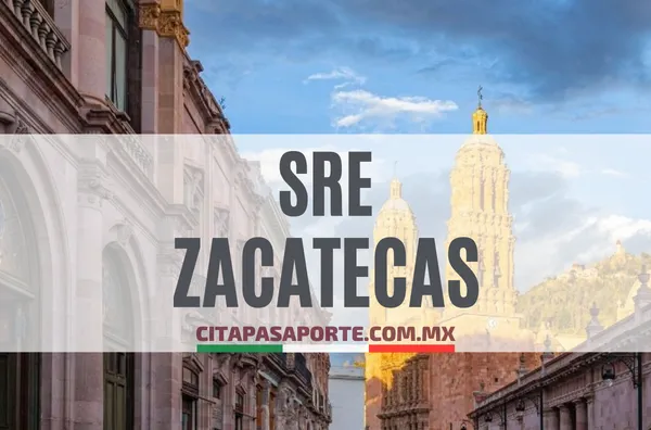 SRE oficinas pasaporte en el estado de Zacatecas